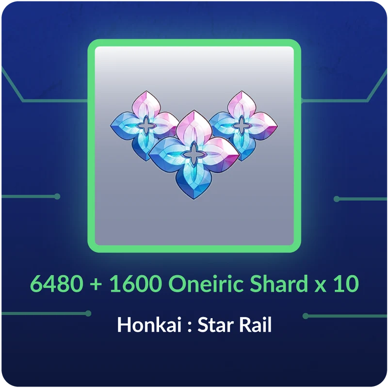 6480 + 1600 Oneiric Shard x 10 - Honkai : Star Rail